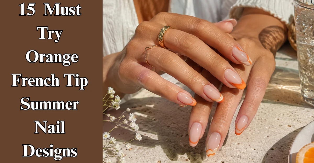15 Must-Try Orange French Tip Summer Nail Designs