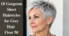 18 Gorgeous Short Hairstyles for Grey Hair Over 50 - Post Thumbnail