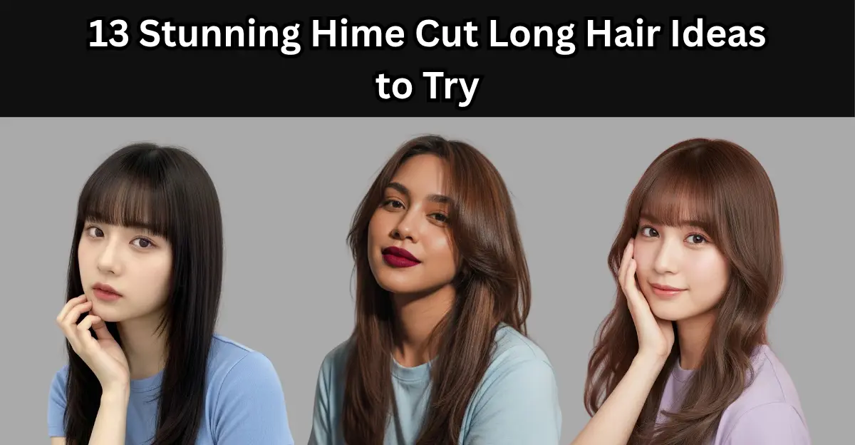 13 Stunning Hime Cut Long Hair Ideas to Try
