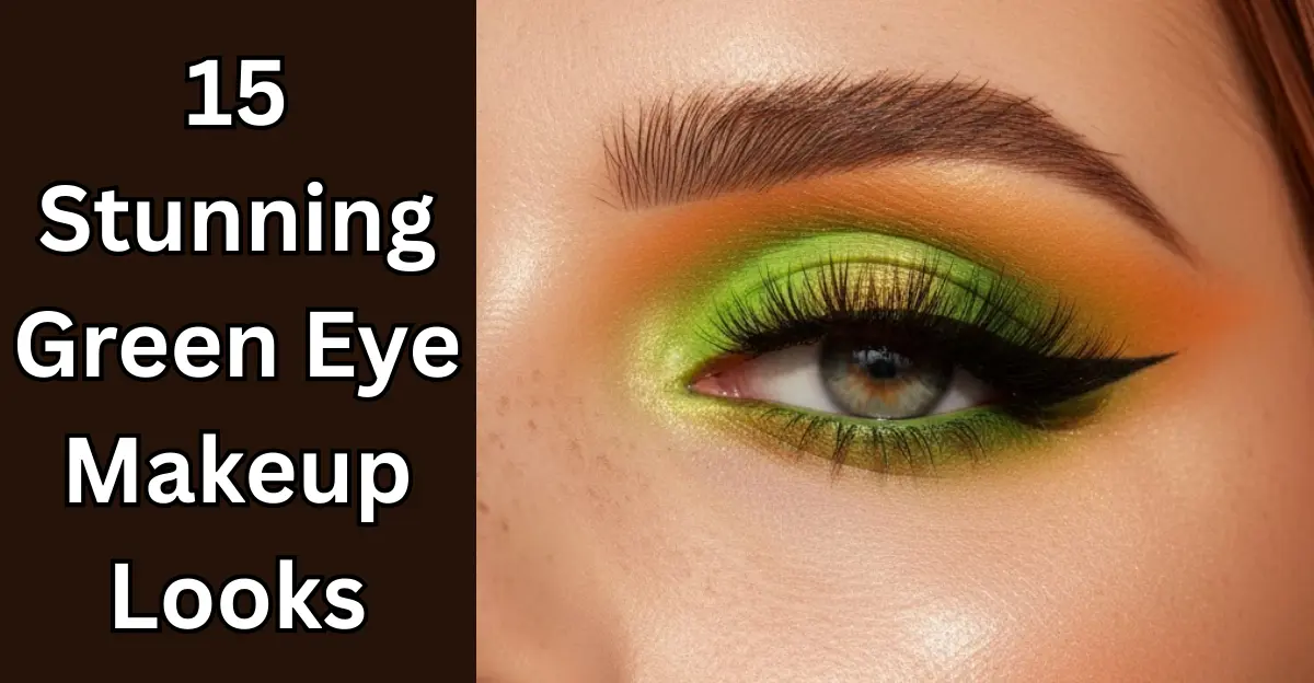 15 Stunning Green Eye Makeup Looks