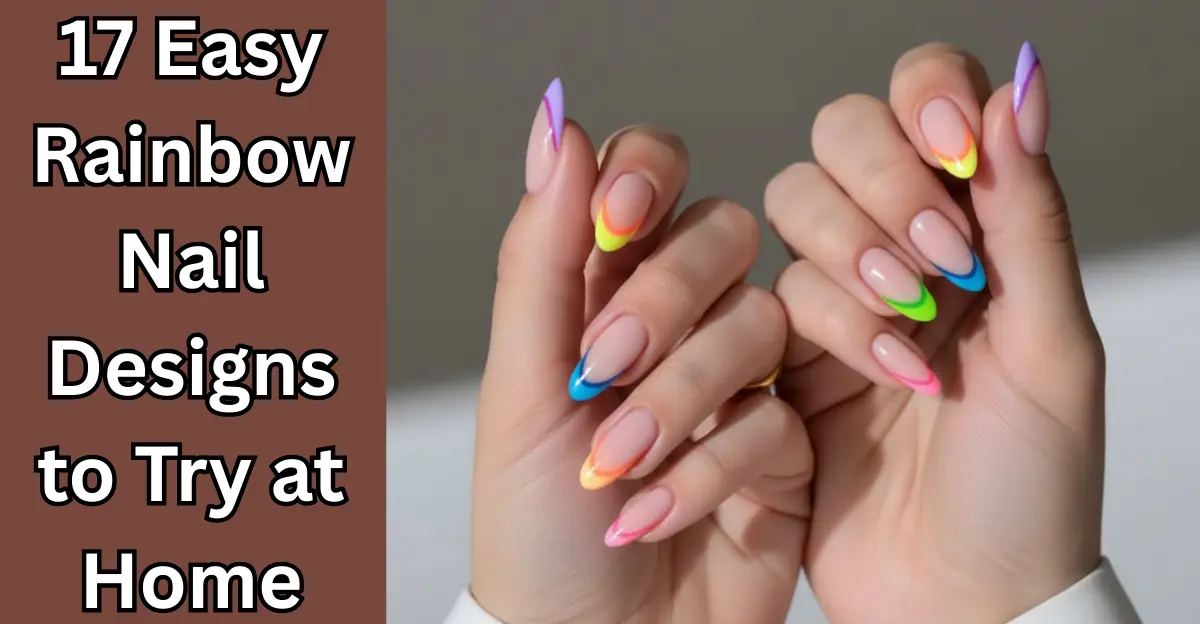 17 Easy Rainbow Nail Designs to Try at Home