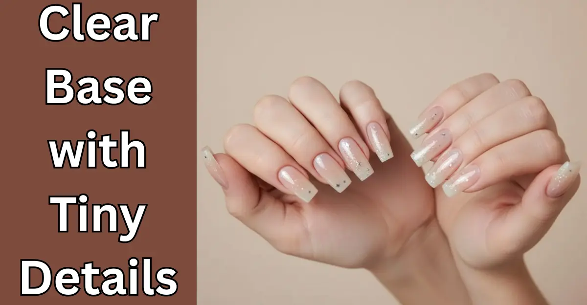Clear Base with Tiny Details (Summer Nail)