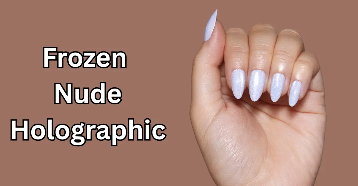 Frozen Nude Holographic: