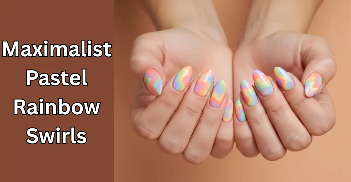 Maximalist Pastel Rainbow Swirls Nails