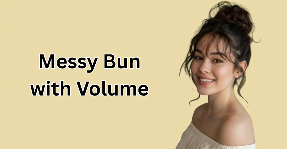 Messy Bun with Volume