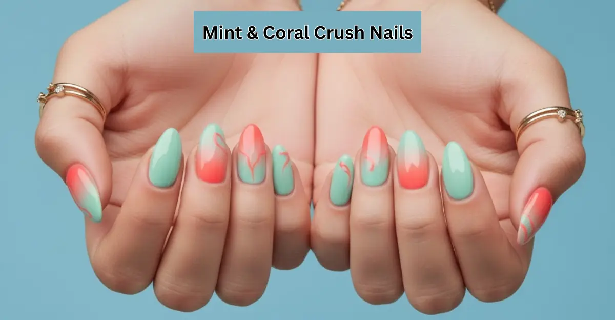 Mint & Coral Crush Nails