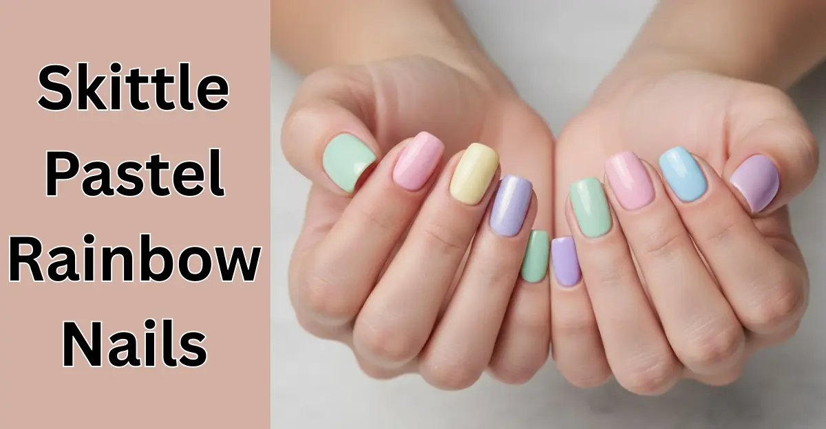 Skittle Pastel Rainbow Nails