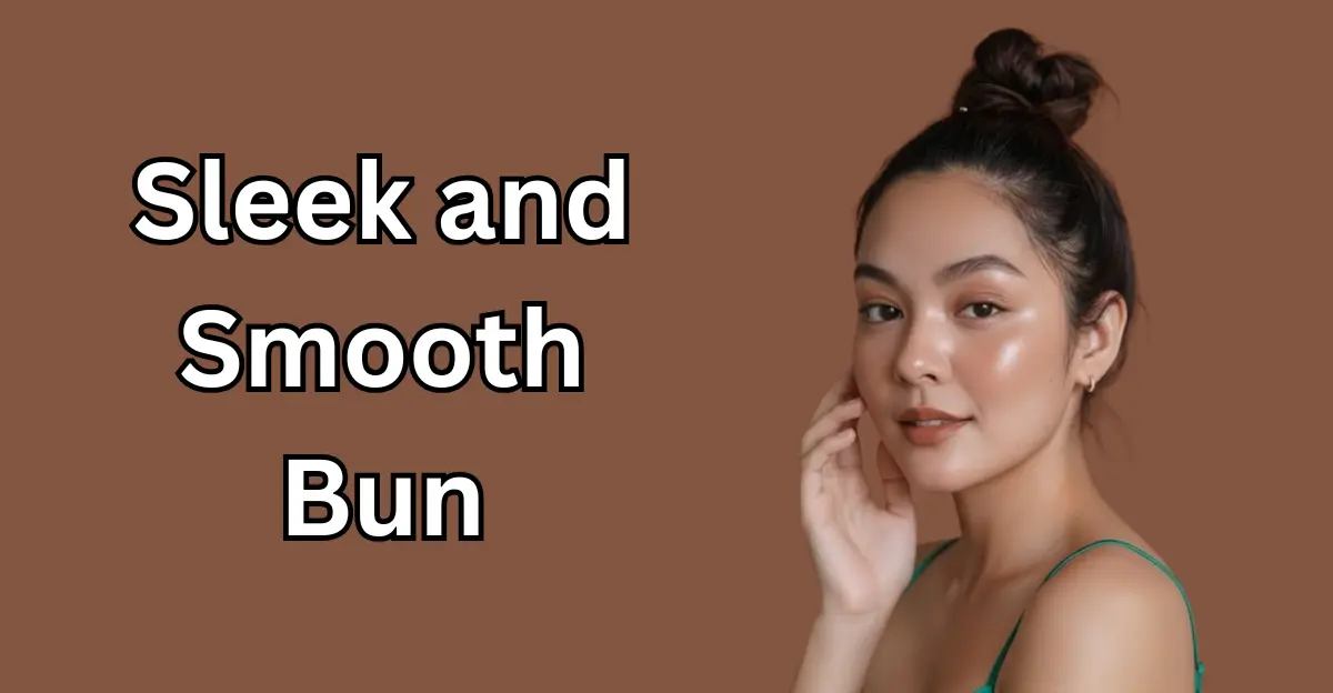 Sleek and Smooth Bun