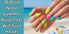 16 Bold Neon Summer Nails That Will Turn Heads