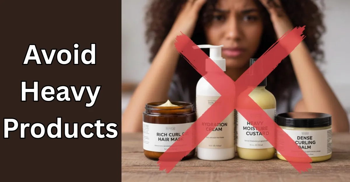 Avoid Heavy Products