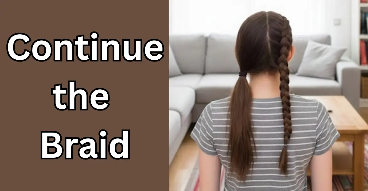 Continue the Braid