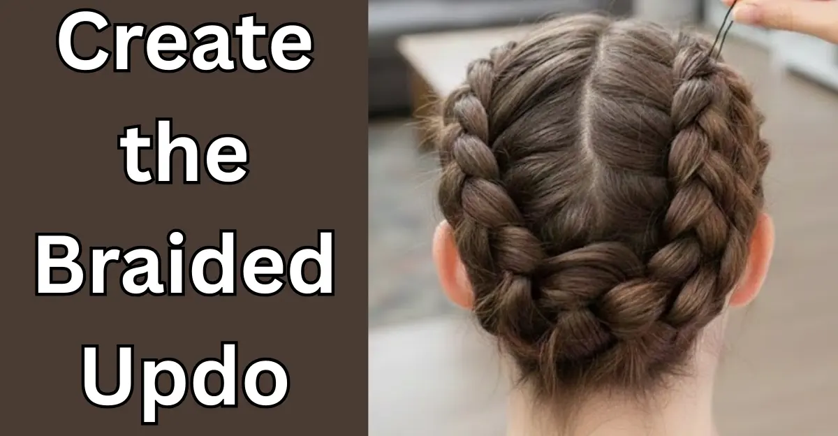 Create the Braided Updo