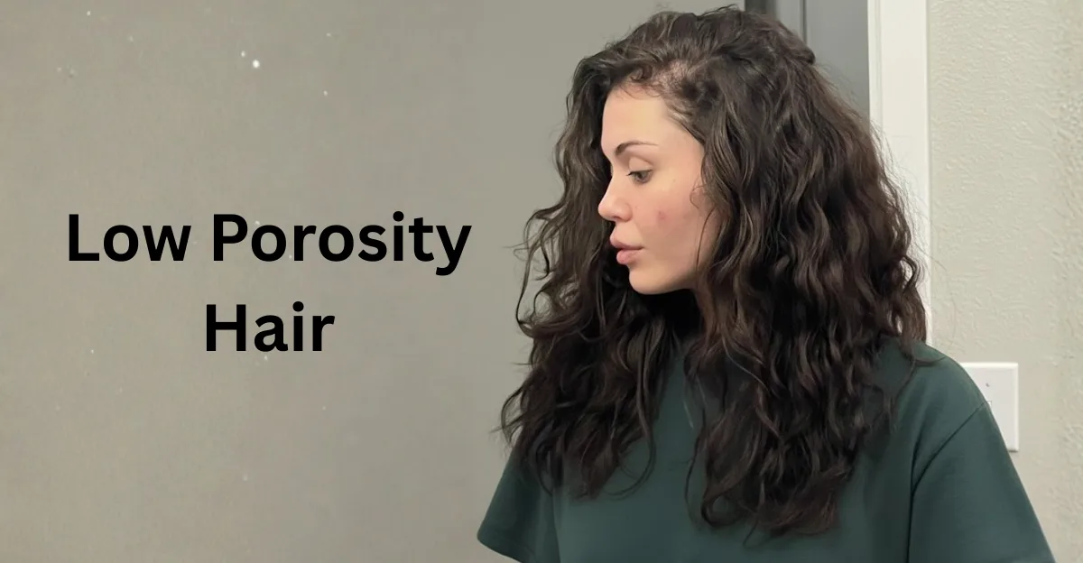 Low Porosity Hair