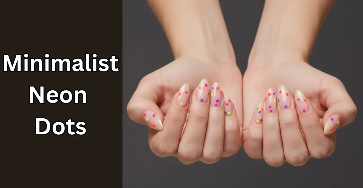 Minimalist Neon Dots (Neon Summer Nails)