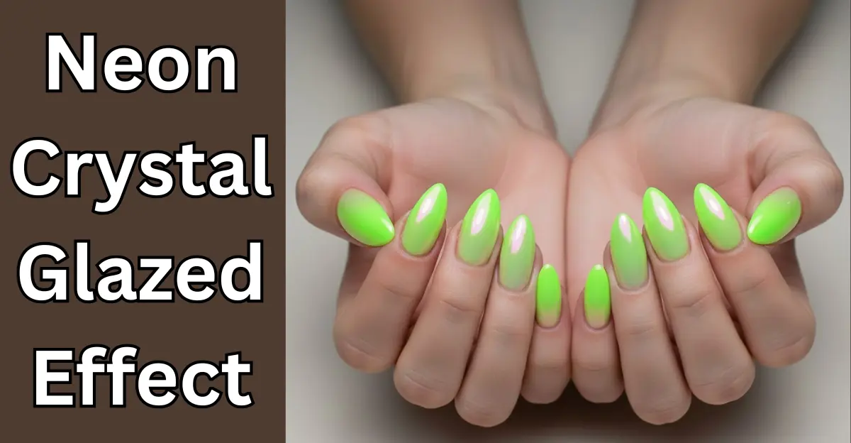 Neon Crystal Glazed Effect (Neon Summer Nails)