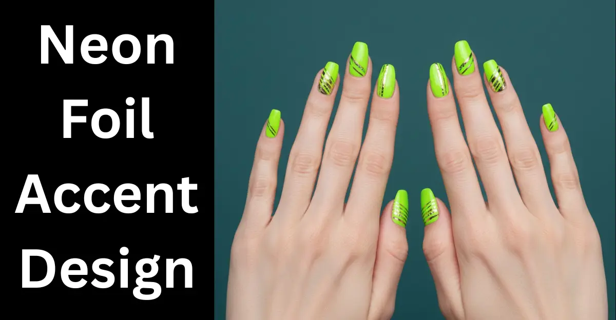 Neon Foil Accent Design (Neon Summer Nails)