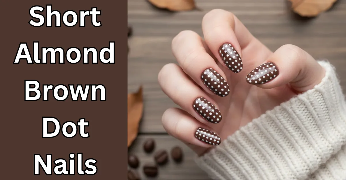 Short Almond Brown Dot Nails