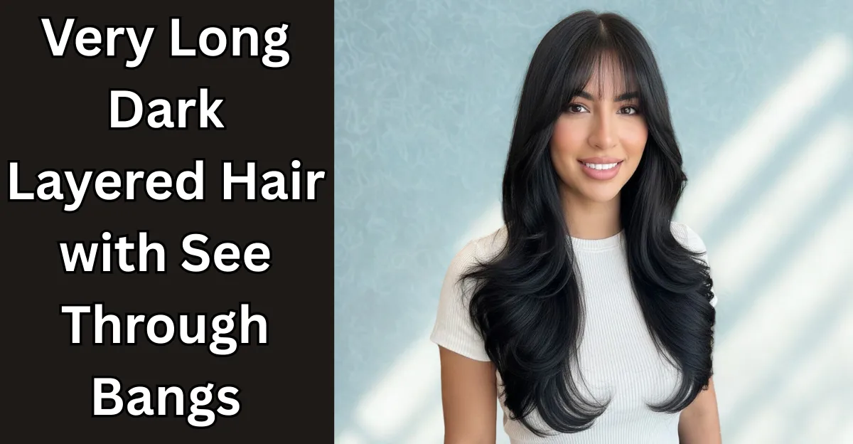 A smiling woman with very long, layered dark hair featuring soft see-through bangs and voluminous curled ends.