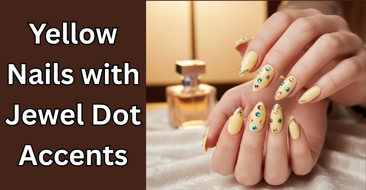 Yellow Nails with Jewel Dot Accents