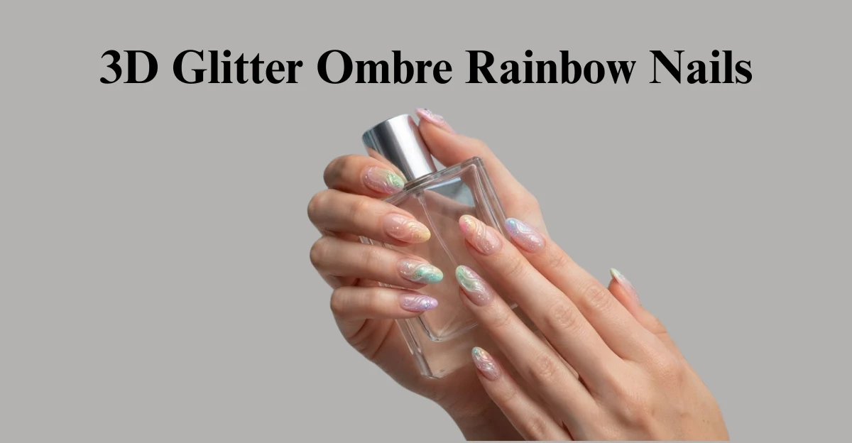 3D Glitter Ombre Rainbow Nails
