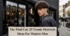 The Mod Cut: 23 Trendy Hairstyle Ideas For Modern Men - Post Thumbnail