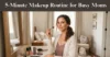A 5-Minute Makeup Routine for Busy Moms - Post Thumbnail