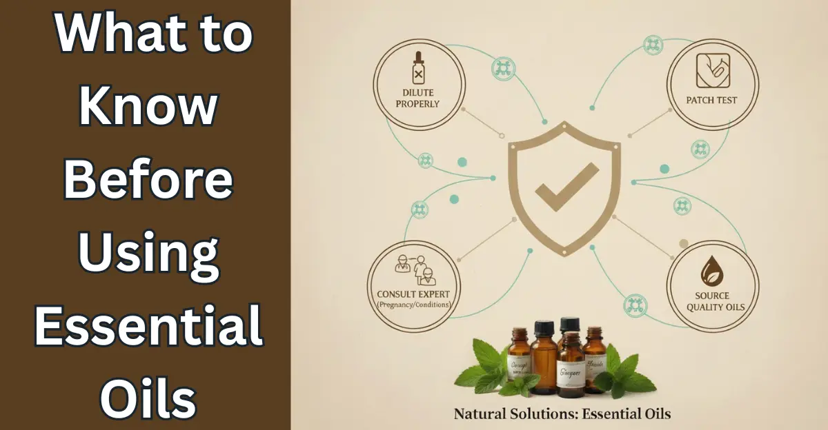 Safety First: What to Know Before Using Essential Oils