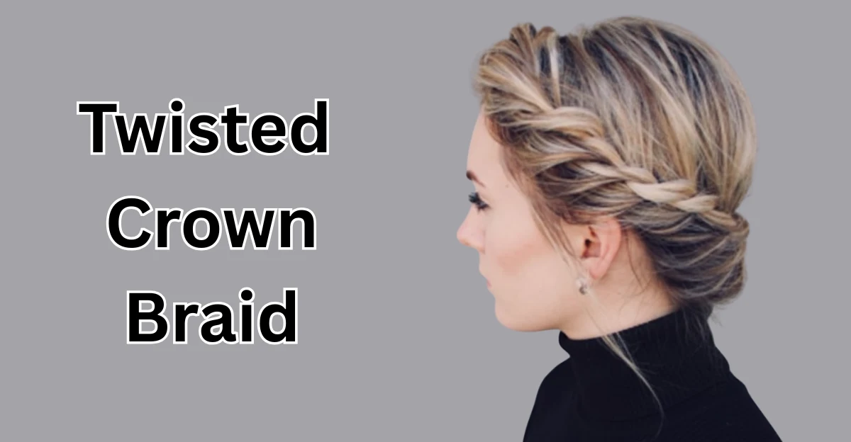 Twisted Crown Braid